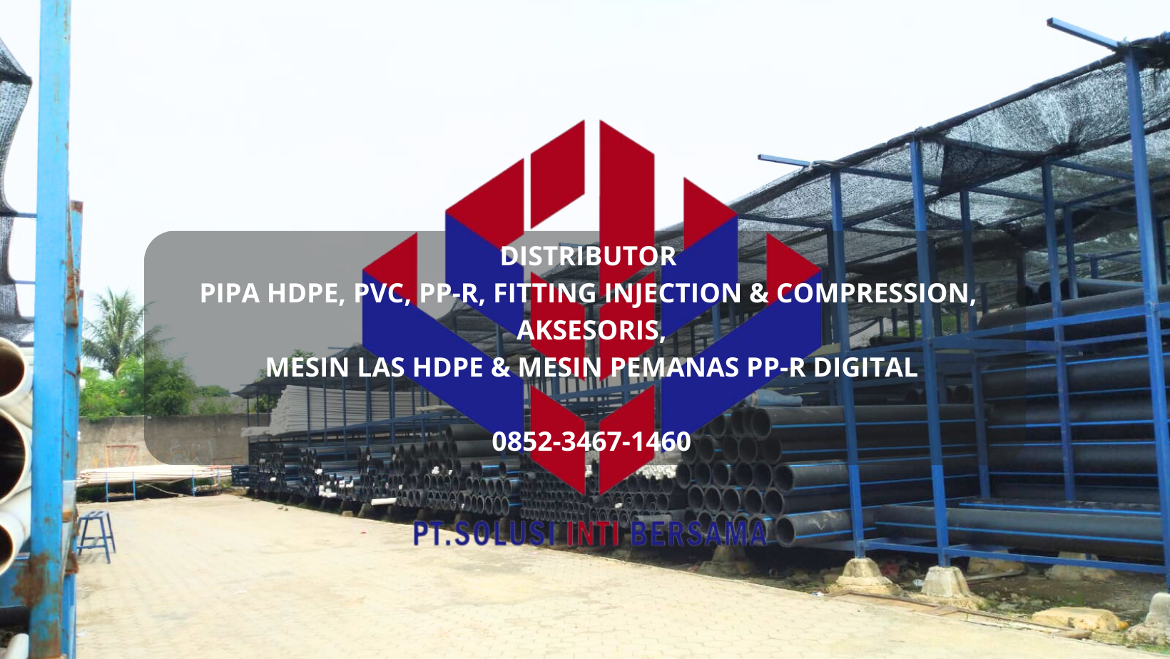 distributor pipa HDPE, PVC, PPR, Fitting, dan Mesin Penyambung Pipa